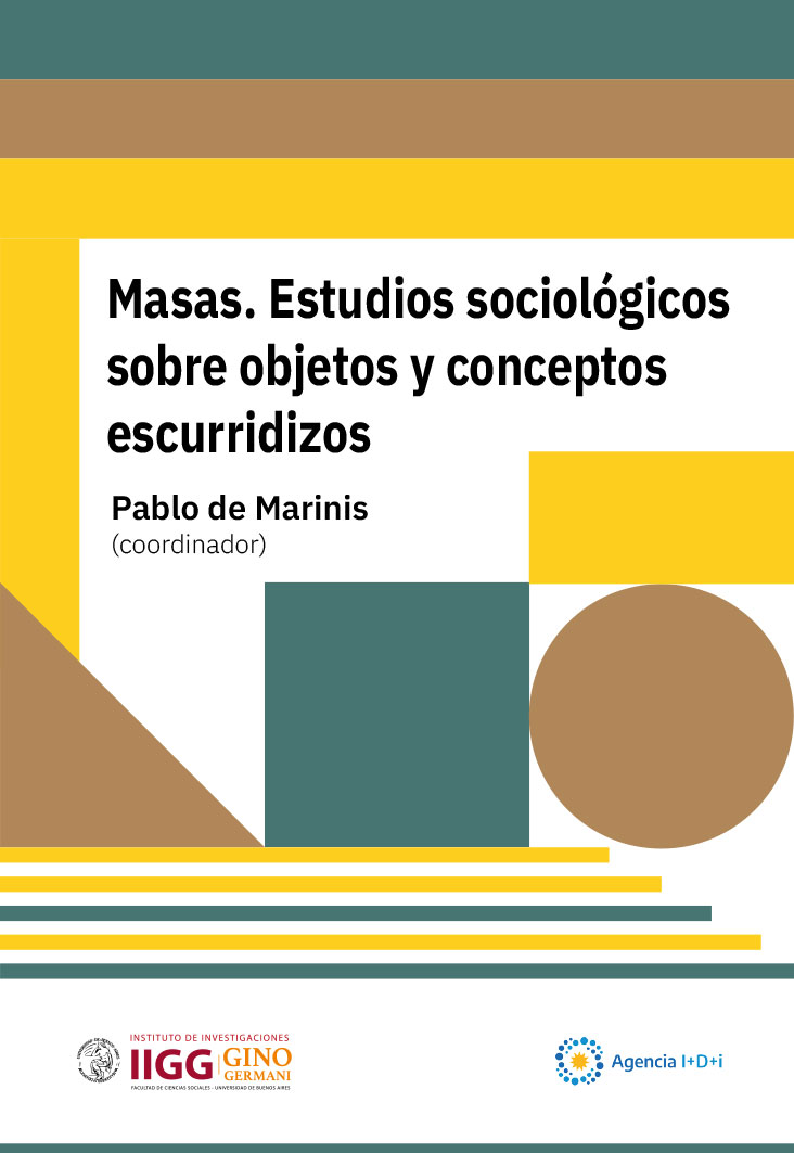 Reseña del libro. Masas. Estudios sociológicos sobre objetos y conceptos escurridizos.