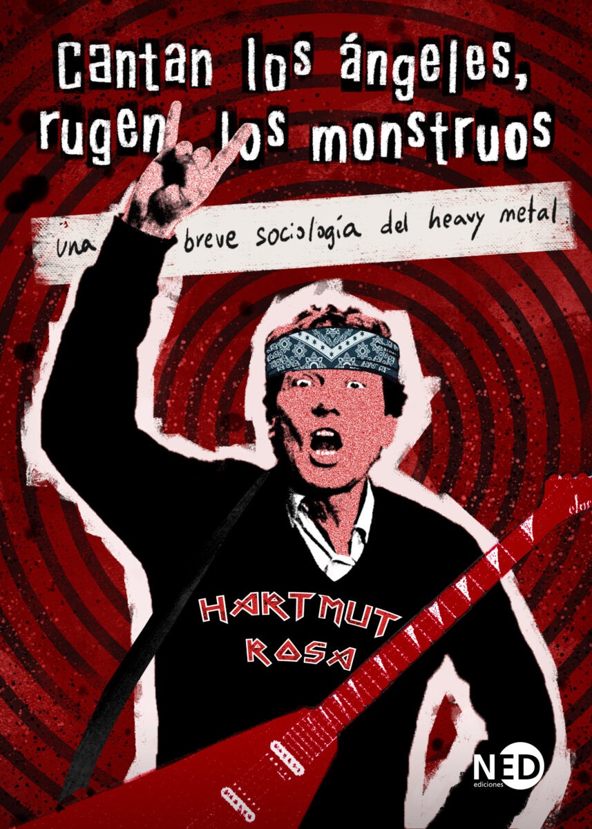 Reseña del libro: Cantan los ángeles, rugen los monstruos. Una breve sociología